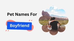boyfriend pet name ideas