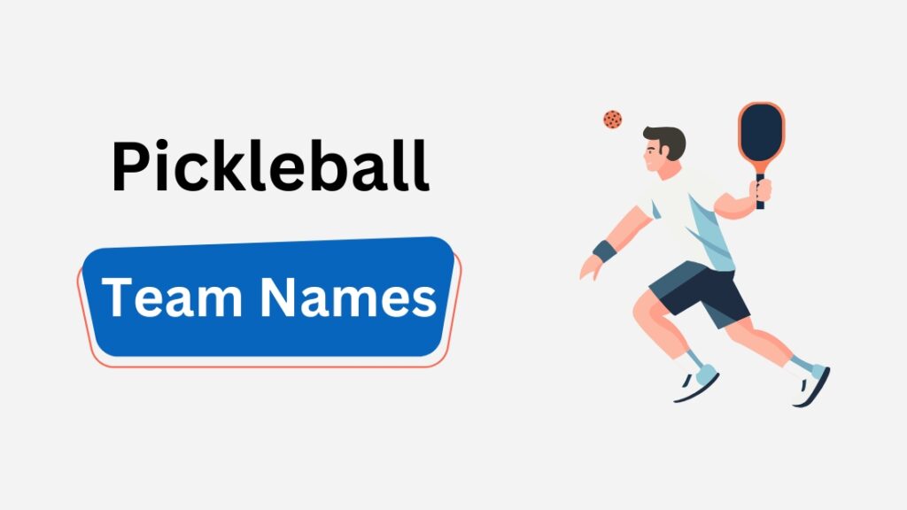 pickleball team names