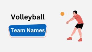 200+ Amazing Volleyball Team Names with Funny, Cool, and Clever Choices volleyball team names